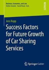 Success Factors for Future Growth of Car Sharing Services