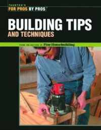 Building Tips and Techniques