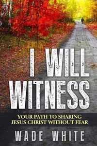 I Will Witness