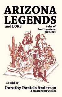 Arizona Legends And Lore