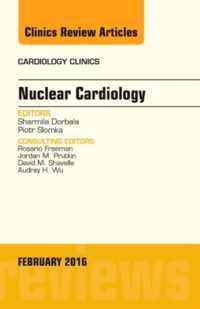 Nuclear Cardiology, An Issue of Cardiology Clinics