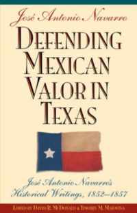 Defending Mexican Valor in Texas