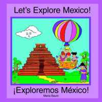 Let's Explore Mexico!