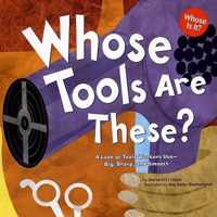 Whose Tools are These?: a Look at Tools Workers Use - Big, Sharp, and Smooth (Whose is it?