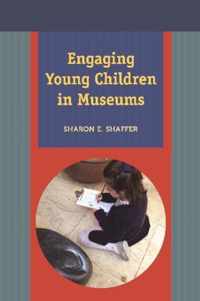 Engaging Young Children in Museums