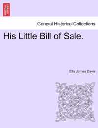 His Little Bill of Sale.