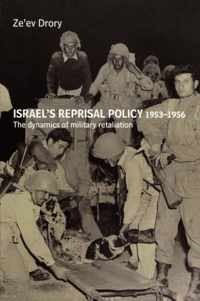 Israel's Reprisal Policy, 1953-1956