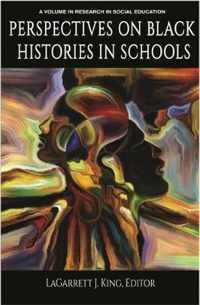 Perspectives on Black Histories in Schools