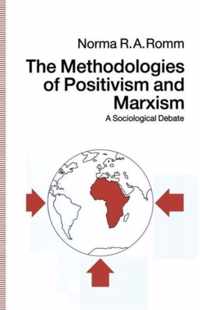 The Methodologies of Positivism and Marxism