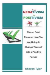 From Negativism to Positivism