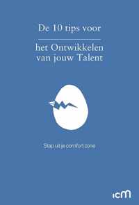 De 10 tips voor het ontwikkelen van je talent