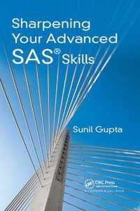 Sharpening Your Advanced SAS Skills