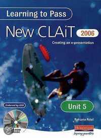 Learning to Pass New CLAIT 2006 (Level 1) Unit 6 E-Image Creation