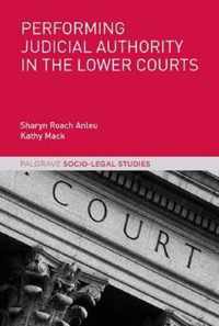 Performing Judicial Authority in the Lower Courts