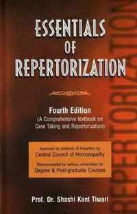 Essentials of Repertorization: A Comprehensive Textbook on Case Taking & Repertorization