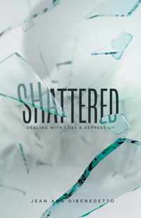 Shattered