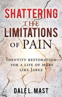 Shattering the Limitations Of Pain