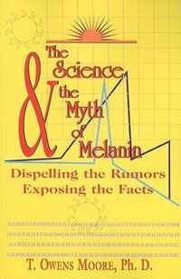 The Science and the Myth of Melanin