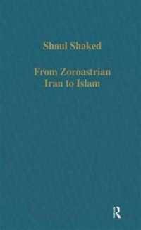 From Zoroastrian Iran to Islam