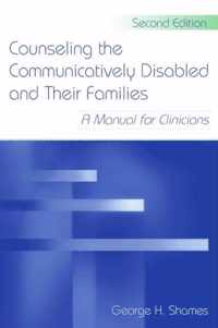 Counseling the Communicatively Disabled and Their Families