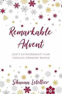 Remarkable Advent