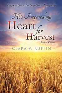 He's Prepared my Heart for Harvest