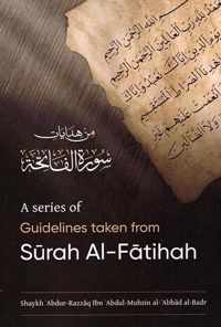 A Series of Guidelines Taken from Srah Al-Ftihah