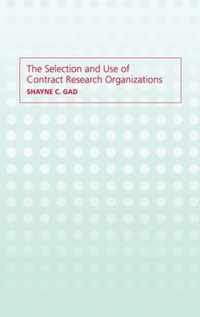 The Selection and Use of Contract Research Organizations