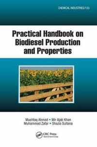 Practical Handbook on Biodiesel Production and Properties