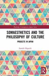 Somaesthetics and the Philosophy of Culture