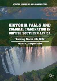 Victoria Falls and Colonial Imagination in British Southern Africa