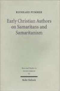 Early Christian Authors on Samaritans and Samaritanism