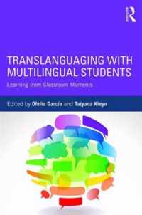 Translanguaging With Multilingual Students