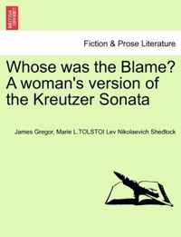 Whose Was the Blame? a Woman's Version of the Kreutzer Sonata