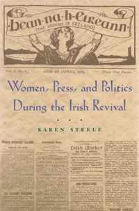 Women, Press, and Politics During the Irish Revival