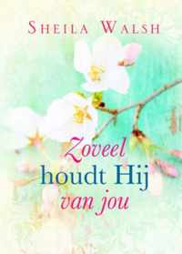 Zoveel houdt Hij van jou