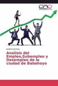 Analisis del Empleo, Subempleo y Desempleo de la ciudad de Babahoyo