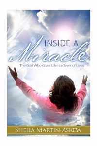 Inside a Miracle