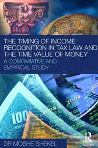 The Timing of Income Recognition in Tax Law and the Time Value of Money