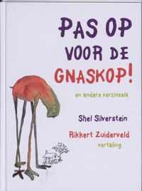 Pas Op Voor De Gnaskop!