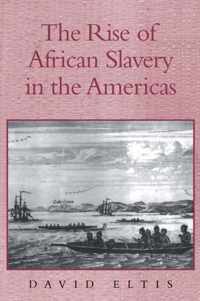 The Rise of African Slavery in the Americas