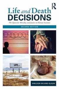 Life and Death Decisions