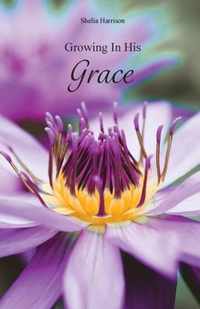 Growing In His Grace