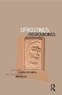 Uprootings/Regroundings