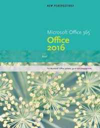 New Perspectives Microsoft® Office 365 & Office 2016