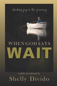 When God Says Wait