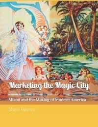 Marketing the Magic City