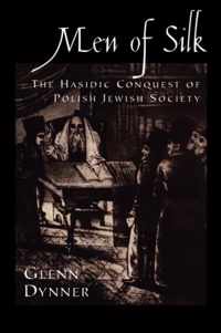 Men Of Silk The Hasidic Conquest Of Poli