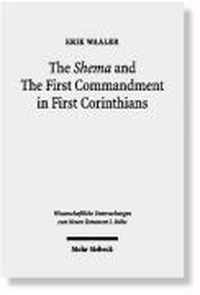 The Shema and The First Commandment in First Corinthians