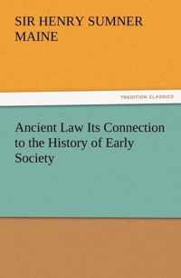 Ancient Law Its Connection to the History of Early Society